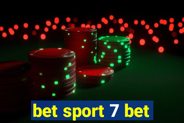 bet sport 7 bet